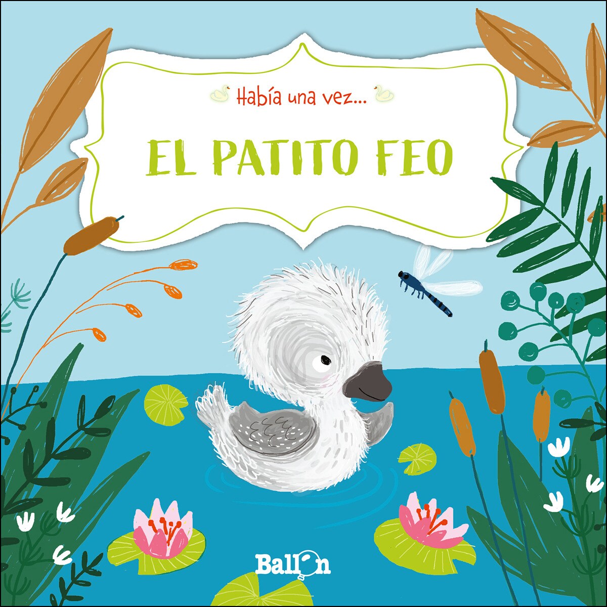 HABÍA UNA VEZ - EL PATITO FEO