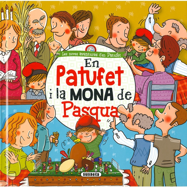 En Patufet i la Mona de Pasqua (Tapa dura)