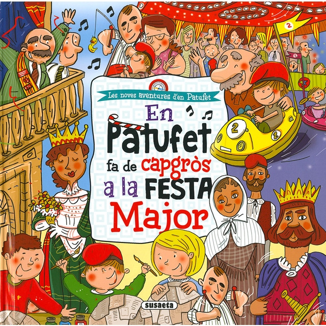 En Patufet fa de capgròs a la festa major (Tapa dura)