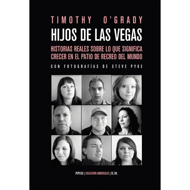 Hijos de las vegas: Diez historias reales sobre lo que significa crecer en el patio de recreo del mundo.pdf