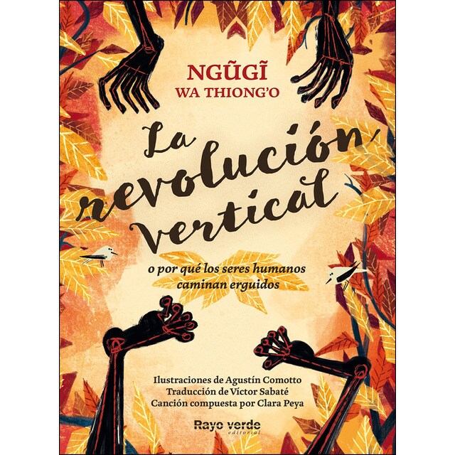 La revolución vertical: O por qué los seres humanos caminan erguidos