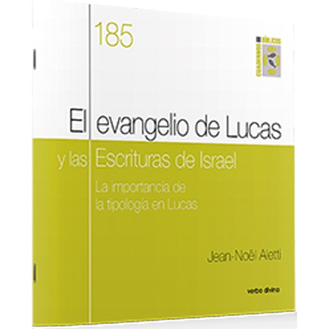 El evangelio de lucas y las escrituras de israel: La importancia de la tipología en lucas. Cuaderno bíblico 185.pdf