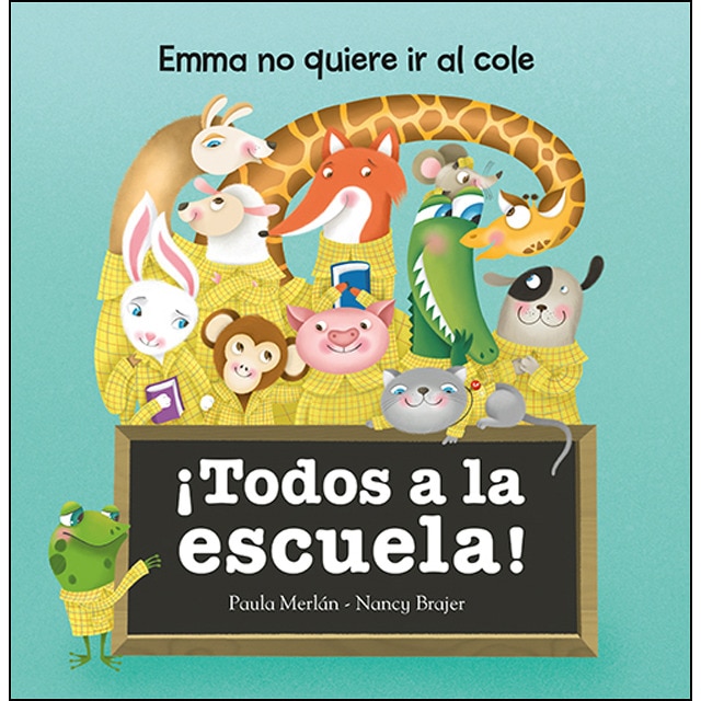 ¡todos a la escuela!: Emma no quiere ir al cole.pdf