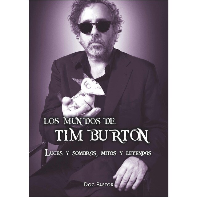 Los mundos de Tim Burton luces y sombras, mitos y leyendas.pdf