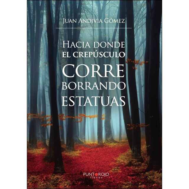 Hacia donde el crepúsculo corre borrando estatuas.pdf