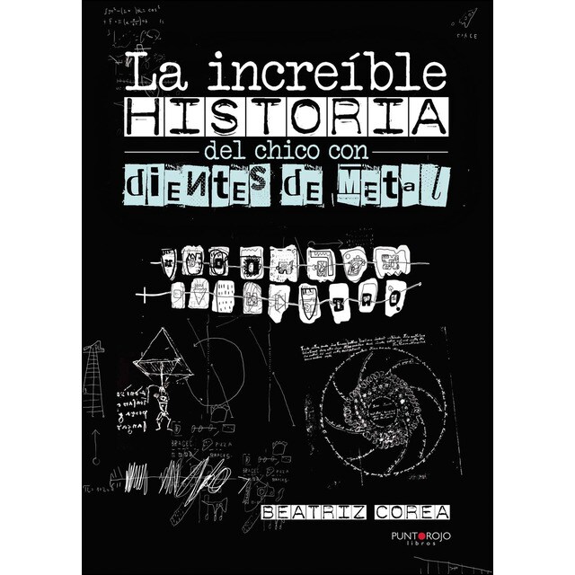 La increíble historia del chico con dientes de metal.pdf