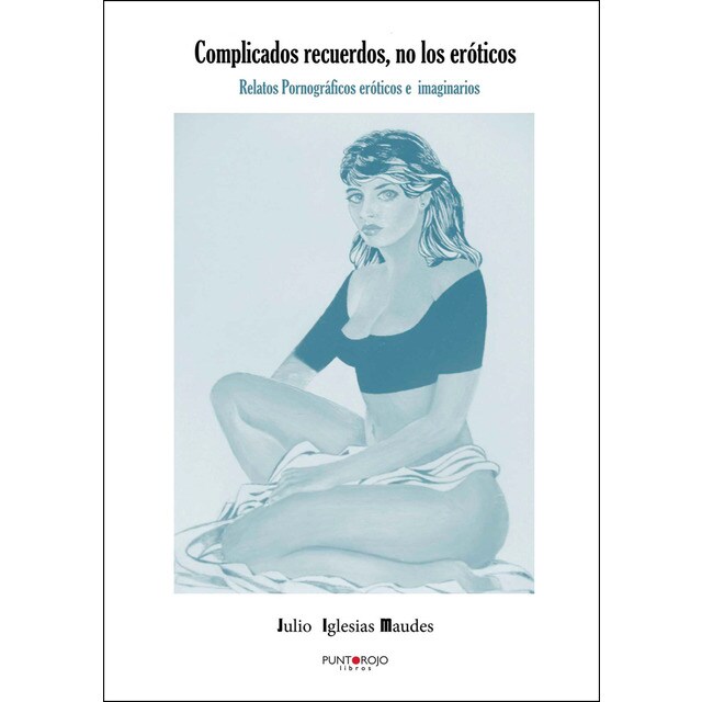 Complicados recuerdos no los eróticos.pdf