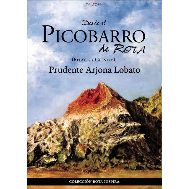 Desde el picobarro de rota. relatos y cuentos.pdf