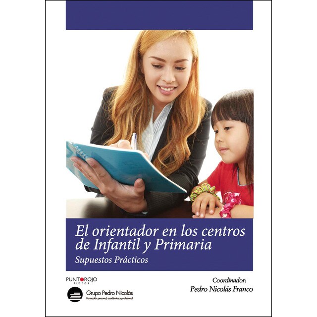 El orientador en los centros de infantil y primaria. supuestos prácticos.pdf
