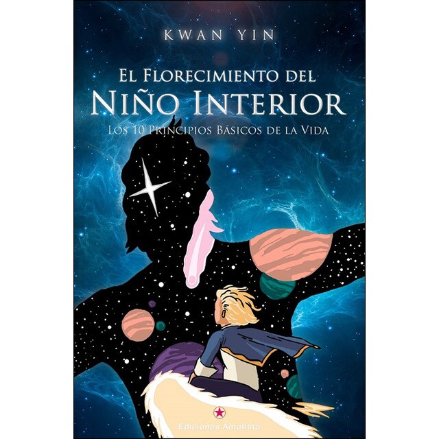 El florecimiento del niño interior: Los 10 principios básicos de la vida.pdf