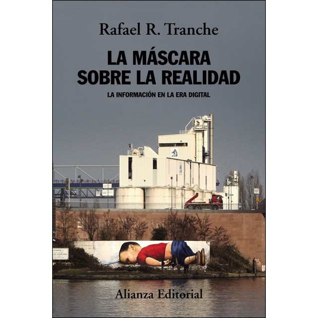 La máscara sobre la realidad: La información en la era digital.pdf