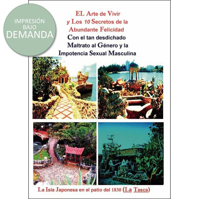 El Arte de Vivir y Los 10 Secretos de la Abundante Felicidad con el tan desdichado maltrato al género y La impotencia sexual masculina.pdf