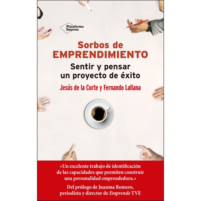 Sorbos de emprendimiento: Sentir y pensar un proyecto de éxito.pdf