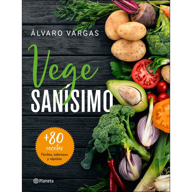 Vegesanísimo: Más de 80 recetas fáciles, sabrosas y rápidas.pdf