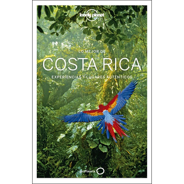 Lo mejor de costa rica 3: Experiencias y lugares auténticos.pdf