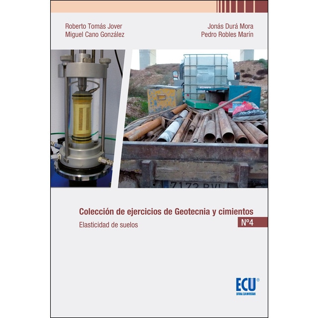 Colección de ejercicios de geotecnia y cimientos: Cuaderno n. º 4. Elasticidad de suelos (Tapa blanda)