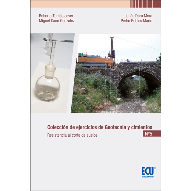 Colección de ejercicios de geotecnia y cimientos: Cuaderno n. º 5. Resistencia al corte de suelos.pdf