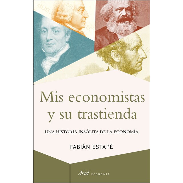 Mis economistas y su trastienda: Una historia insólita de la economía.pdf