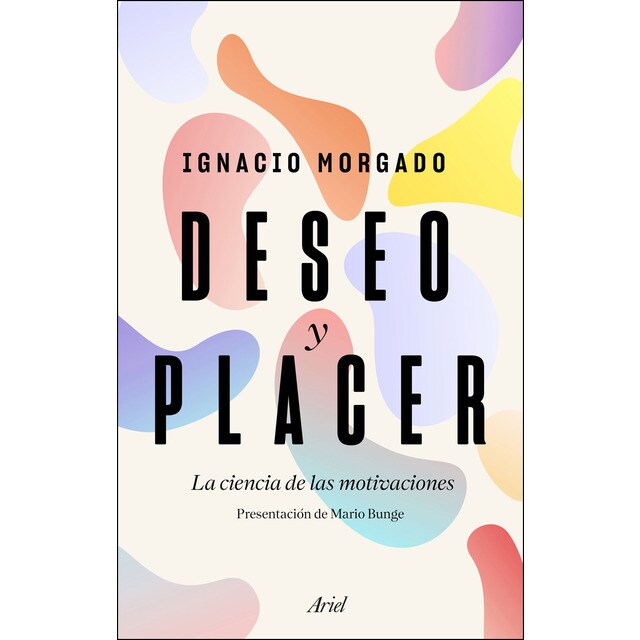 Deseo y placer: La ciencia de las motivaciones.pdf