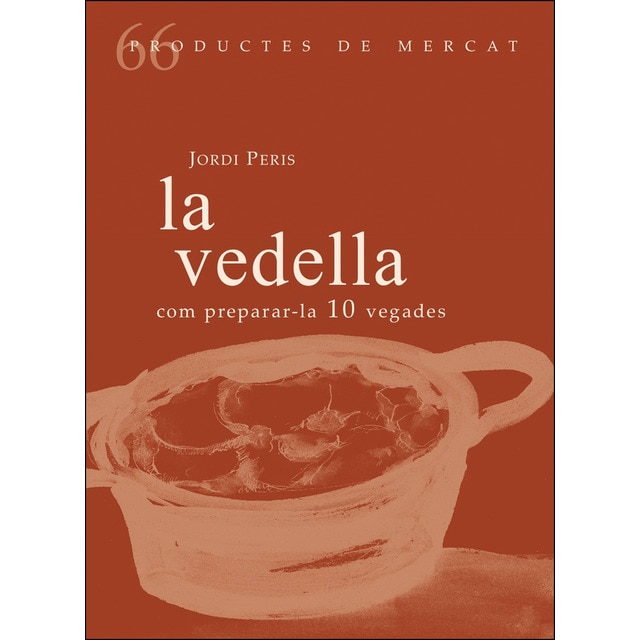 La vedella. Com preparar-la 10 vegades.pdf
