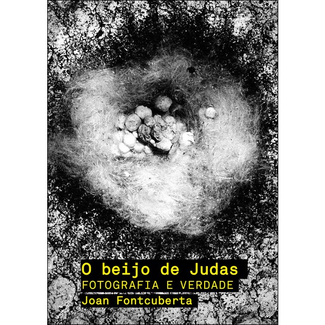 O beijo de judas: Fotografia e verdade (Tapa dura)