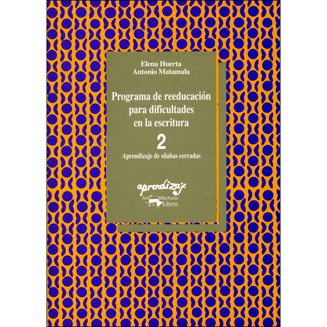 Programa de reeducación para dificultades en la escritura - 2: 2. Aprendizaje de sílabas cerradas.pdf
