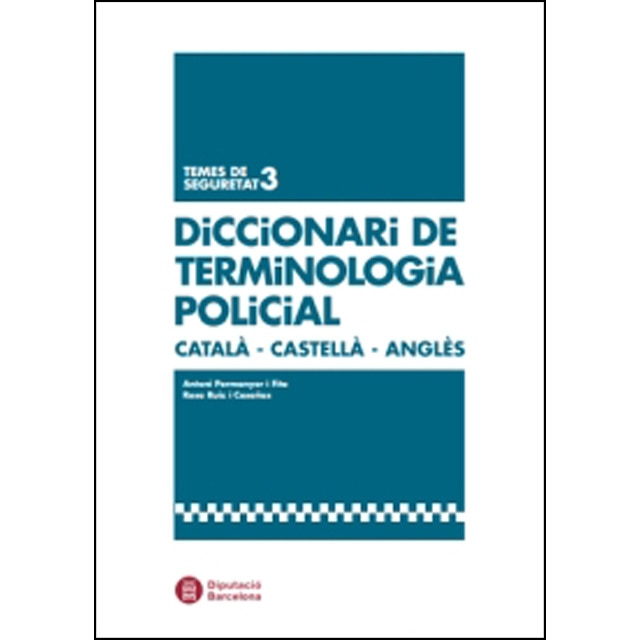 Diccionari de terminologia policial català-castellà-anglès.pdf