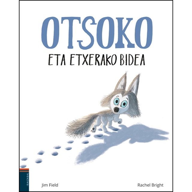 Otsoko eta etxerako bidea (Tapa dura)