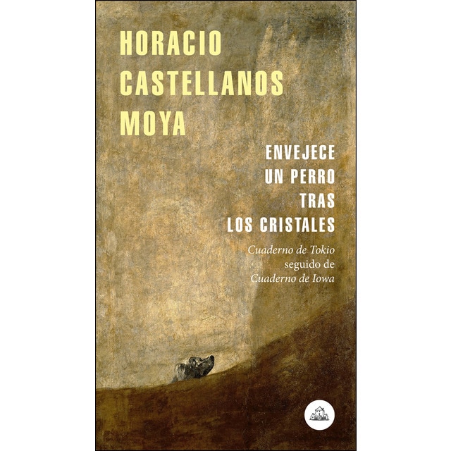 Envejece un perro tras los cristales: Cuaderno de tokio seguido de cuaderno de iowa.pdf