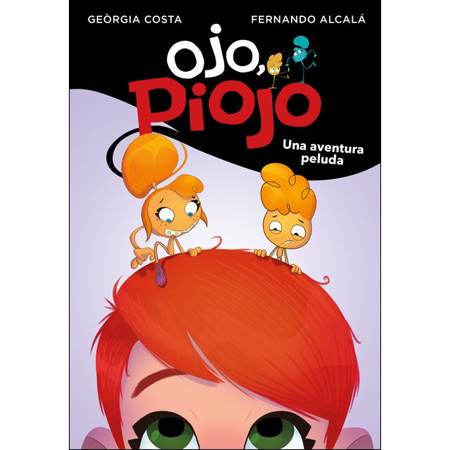 Una aventura peluda (ojo, piojo 1) (Tapa blanda)