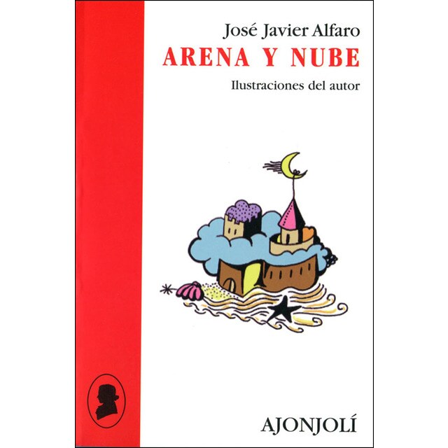 Arena y nube: Ilustraciones del autor (Tapa blanda)
