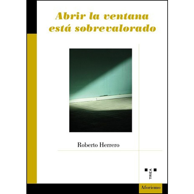 Abrir la ventana está sobrevalorado (Tapa blanda)
