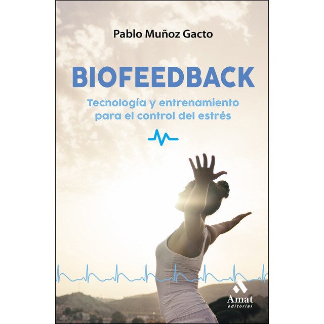 Biofeedback: Herramientas y soluciones para controlar el estrés.pdf