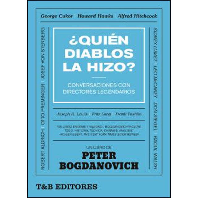 ¿quién diablos la hizo?: Conversaciones con directores legendarios (Tapa dura)