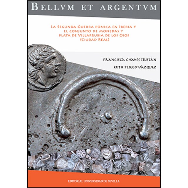 Bellum et argentum: La segunda guerra púnica en iberia y el conjunto de monedas y plata de villarrubia de los ojos.pdf