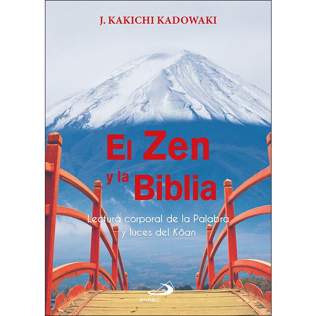 El zen y la biblia: Lectura corporal de la palabra y luces del kôan.pdf