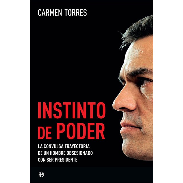 Instinto de poder: La convulsa trayectoria de un hombre obsesionado con ser presidente.pdf