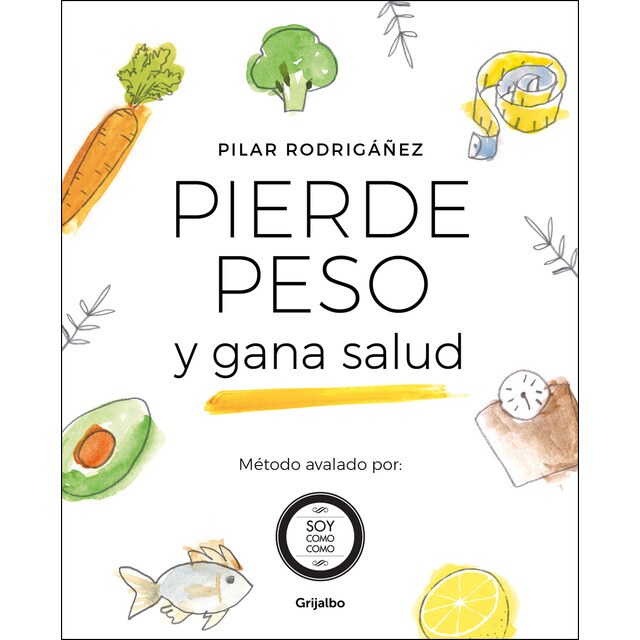 Pierde peso y gana salud (Tapa blanda)