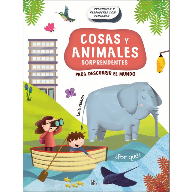 Cosas y animales sorprendentes: Para descubrir el mundo.pdf