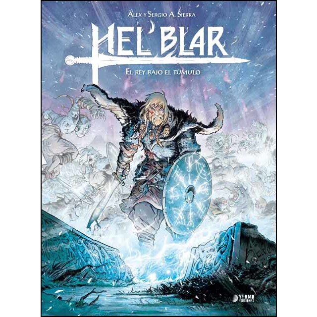 Hel blar 02. El rey bajo el tumulo