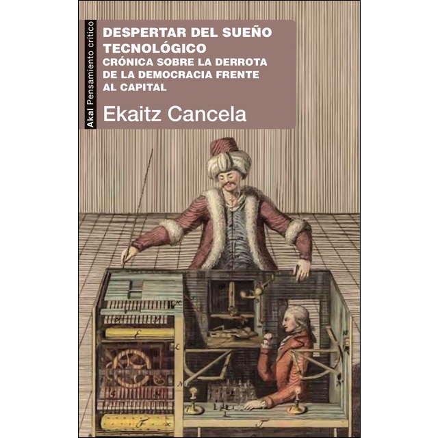 Despertar del sueño tecnológico: Crónica sobre la derrota de la democracia frente al capital.pdf