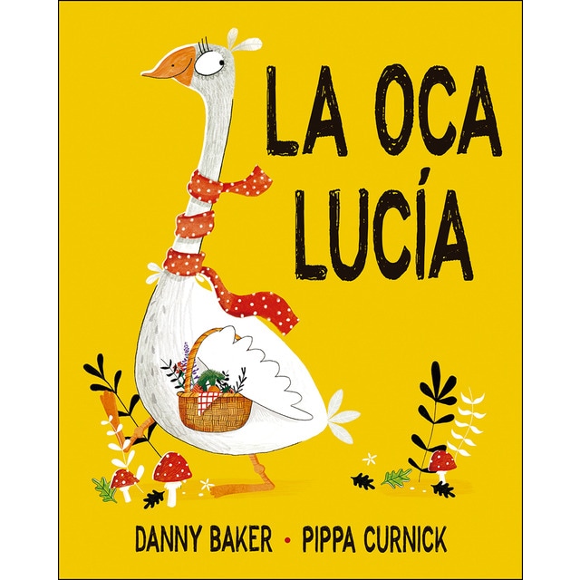 La oca lucía (Tapa dura)