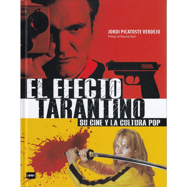 El efecto tarantino: su cine y la cultura pop: Una guía imprescindible para conocer el imaginario propio de uno de los directores fetiche de la cultura pop.pdf