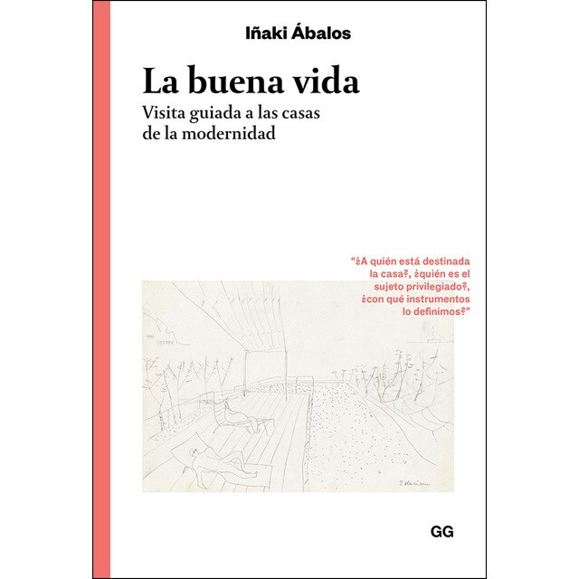 La buena vida: Visita guiada a las casas de la modernidad.pdf