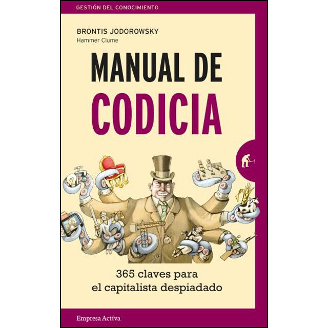 Manual de codicia: 365 claves para el capitalista despiadado.pdf
