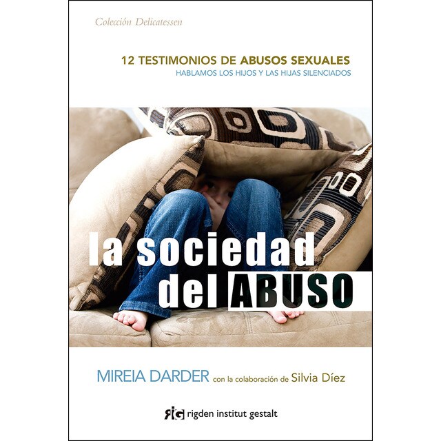 La sociedad del abuso: 12 testimonios de abusos sexuales.pdf