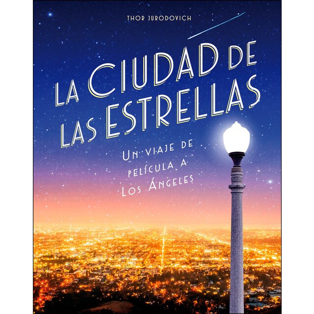La ciudad de las estrellas: Un viaje de película a los ángeles.pdf