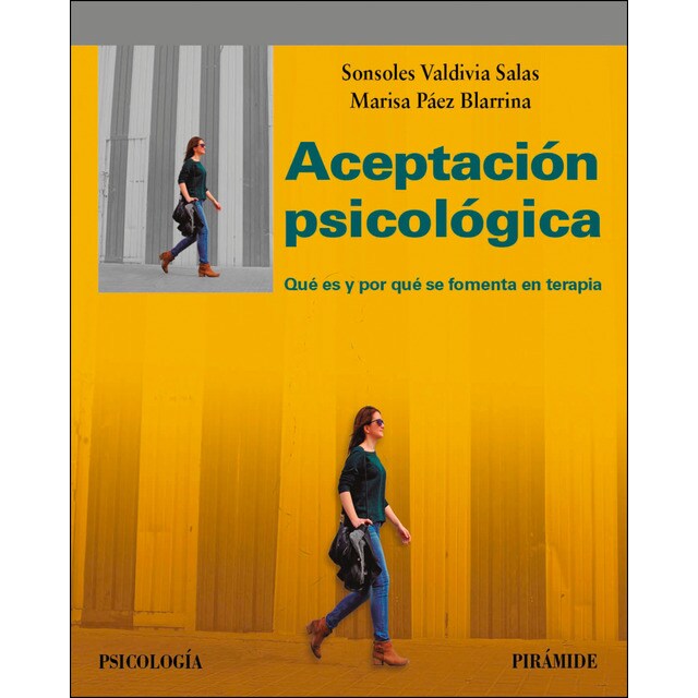 Aceptación psicológica: Qué es y por qué se fomenta en terapia.pdf