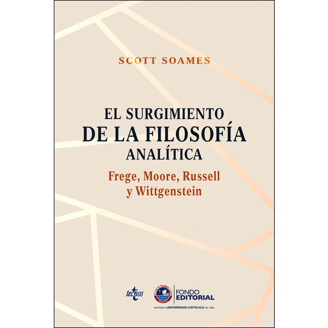El surgimiento de la filosofía analítica: frege, moore, russell y wittgenstein.pdf