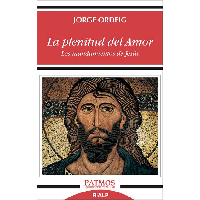 La plenitud del amor: Los mandamientos de jesús.pdf